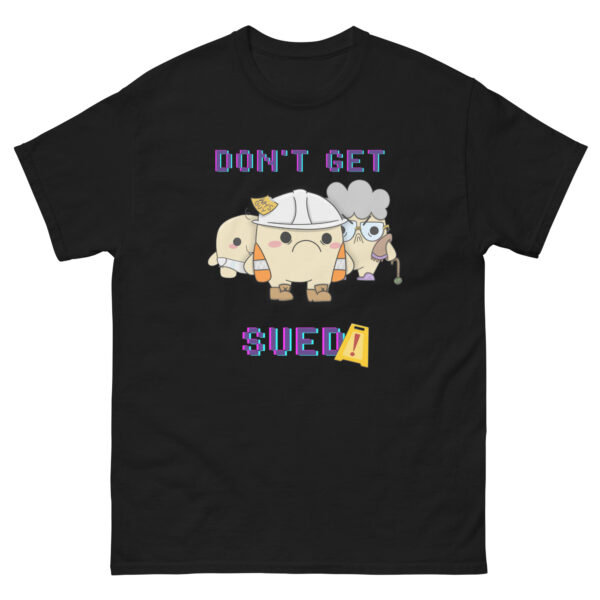 Don't Get Sued Promotional Tees