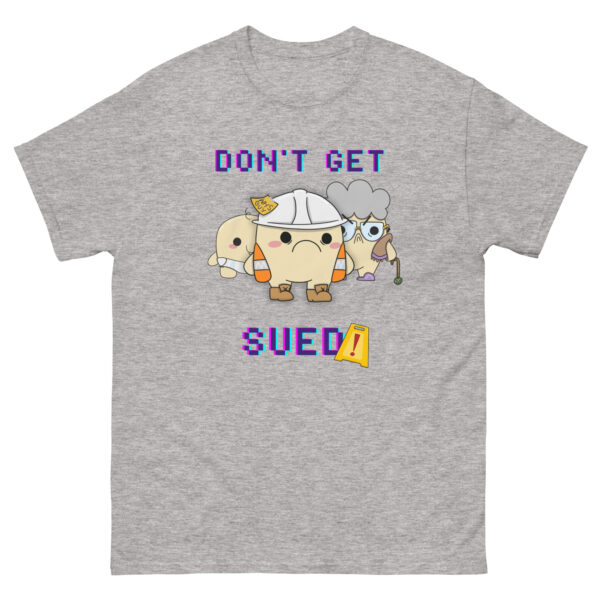 Don't Get Sued Promotional Tees - Image 3
