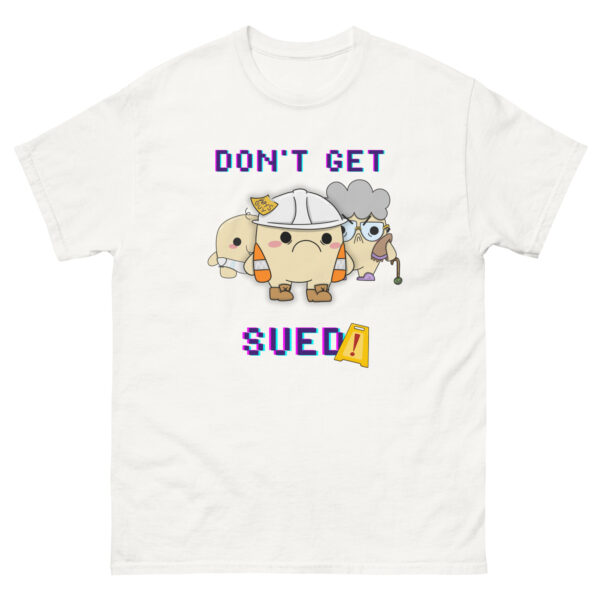 Don't Get Sued Promotional Tees - Image 5